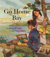 Cover of Go Home Bay by Susan Vande Griek