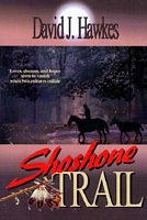 Cover of The Shoshone Trail by David J. Hawkes