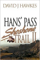 Cover of Shoshone Trail II: Hans' Pass by David J. Hawkes
