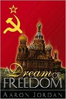 Cover of A Dream of Freedom by Aaron Jordan