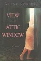 A View from the Attic Window
