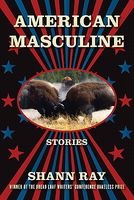 American Masculine: Stories