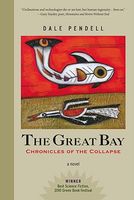 Cover of The Great Bay by Dale Pendell