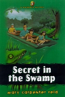 Secret in the Swamp