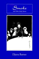 Smoke: and Other Early Stories