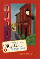 Cover of A Christmas Mystery In Provence by Mary-Jane Deeb
