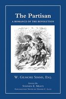 Cover of The Partisan: A Romance of Revolution by William Gilmore Simms