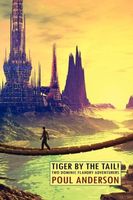 Tiger By The Tail! Two Dominic Flandry Adventures