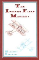 The Lurtiss Field Mystery