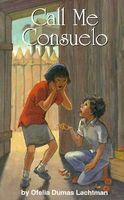 Cover of Call Me Consuelo by Ofelia Dumas Lachtman