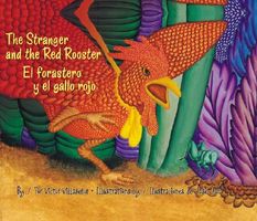 The Stranger and the Red Rooster/El Forastero y El Gallo Rojo