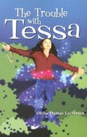 Cover of The Trouble with Tessa by Ofelia Dumas Lachtman