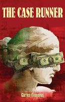 Cover of The Case Runner by Carlos Cisneros