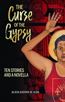 Cover of The Curse of the Gypsy by Alicia Gaspar de Alba
