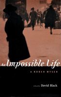 An Impossible Life : A Bobeh Myseh : A Novel