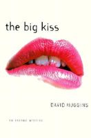 Cover of The Big Kiss by David Huggins