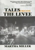 Tales from the Levee