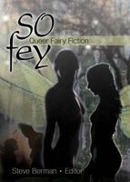 So Fey: Queer Fairy Fiction