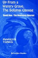 Cover of Up from a Watery Grave, the Solomai Choose by Marilyn Tonks