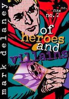 Of Heroes and Villains