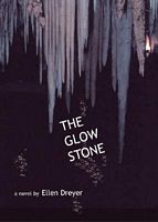 Cover of The Glow Stone by Ellen Dreyer