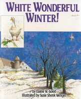 Cover of White Wonderful Winter! by Elaine W. Good