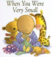 Cover of When You Were Very Small by Sophie Piper