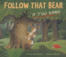 Follow That Bear, If You Dare!