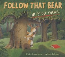 Follow That Bear, If You Dare!