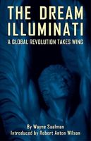 The Dream Illuminati: A Global Revolution Takes Wing