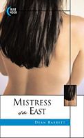 Cover of Mistress of the East by Dean Barrett