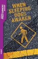 When Sleeping Dogs Awaken