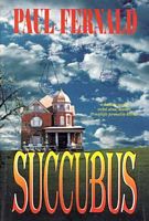 Cover of Succubus by Paul F. Fernald
