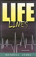 Cover of Life Lines by Wendell Zehel