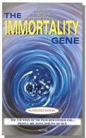 Cover of The Immortality Gene by Alexander Kaplan