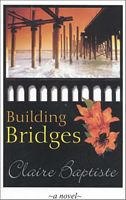 Cover of Building Bridges by Claire Baptiste