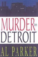 Cover of Murder in Detroit by Al Parker