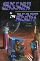 Cover of Mission of the Heart by Dave Tyson