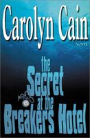 Cover of Secret at the Breakers Hotel by Carolyn Cain