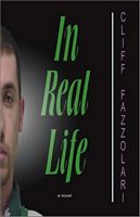 Cover of In Real Life by Cliff Fazzolari