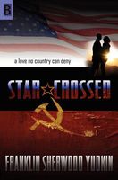 Cover of Star-Crossed by Franklin Sherwood Yudkin