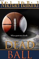 Cover of Dead Ball by Michael Balkind