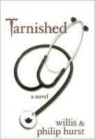 Cover of Tarnished by Phillip Hurst