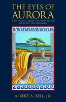 Cover of The Eyes of Aurora by Albert A. Bell Jr.