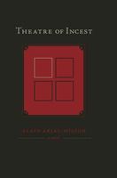Cover of Theatre of Incest by Alain Arias-Misson