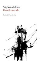 Cover of Don't Leave Me by Stig Saeterbakken