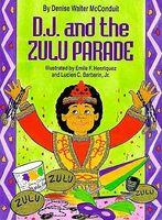 D. J. and the Zulu Parade