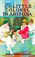 The Little Colonel in Arizona