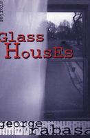 Cover of Glass Houses by George Rabasa