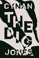 Cover of The Dig by Cynan Jones
